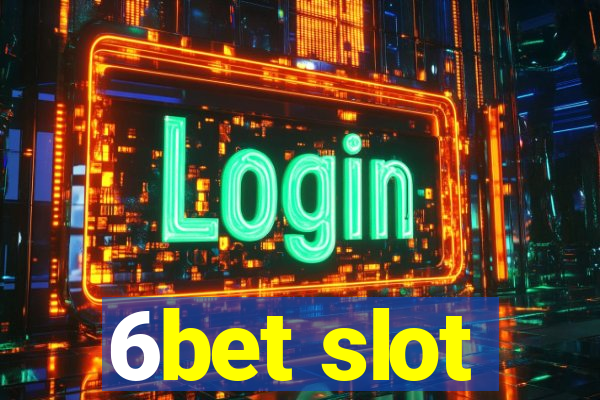 6bet slot