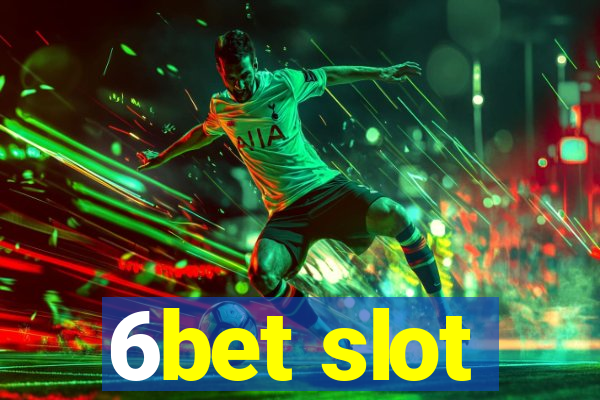 6bet slot