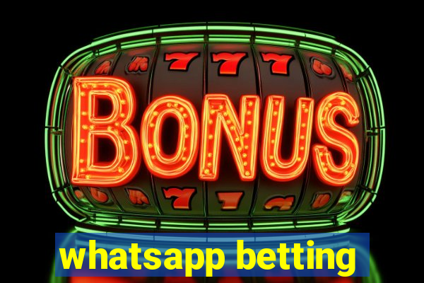 whatsapp betting