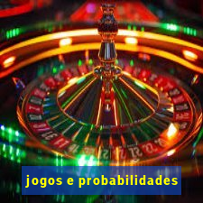 jogos e probabilidades