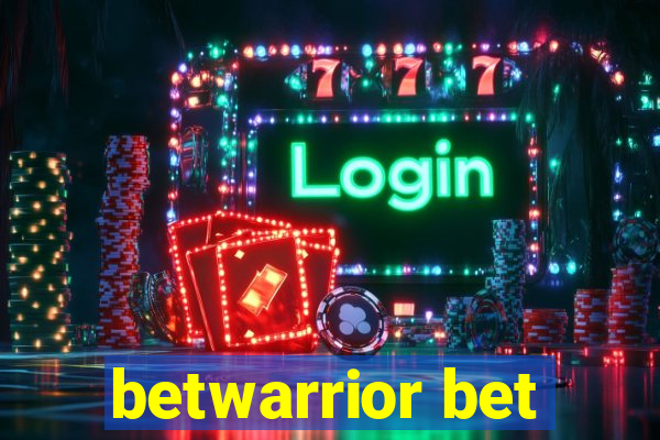 betwarrior bet