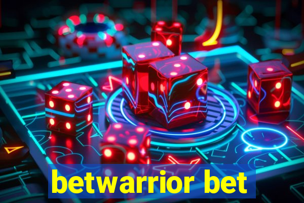 betwarrior bet