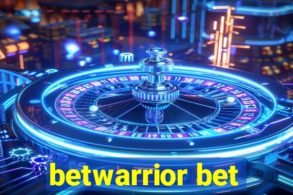 betwarrior bet