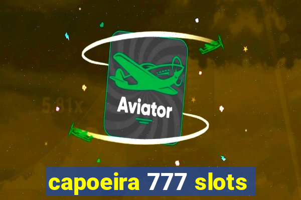 capoeira 777 slots