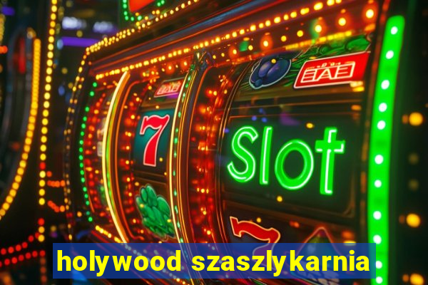 holywood szaszlykarnia