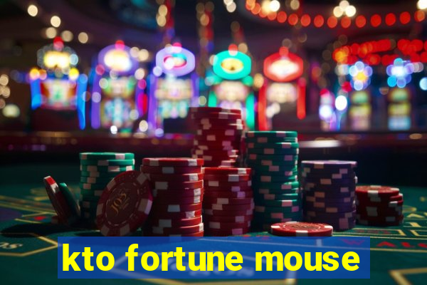 kto fortune mouse