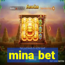 mina bet