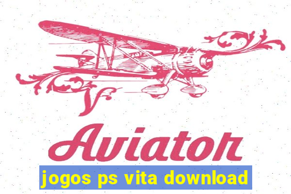 jogos ps vita download