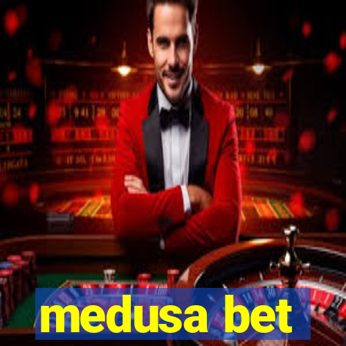 medusa bet