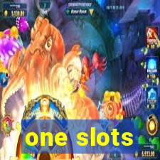 one slots