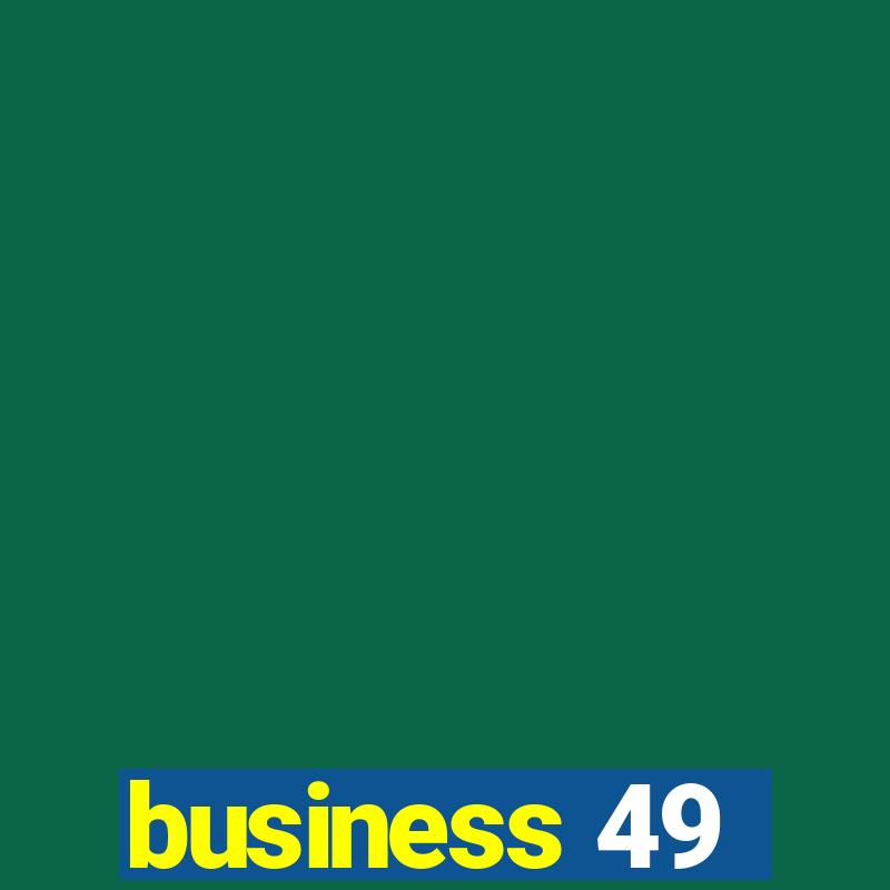 business 49