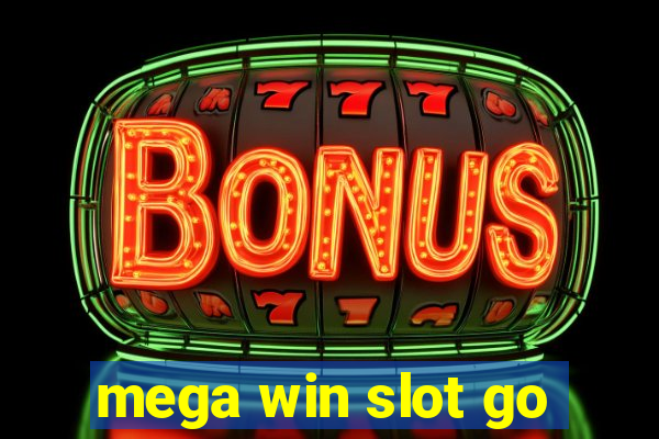 mega win slot go