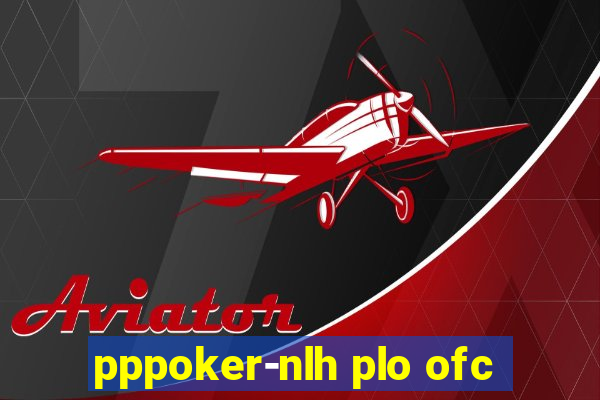 pppoker-nlh plo ofc