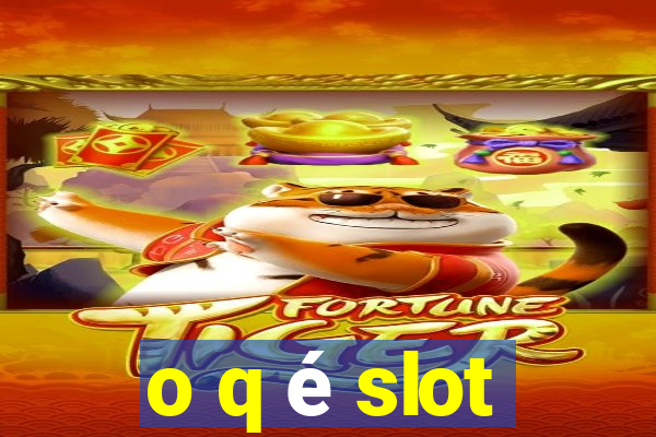 o q é slot