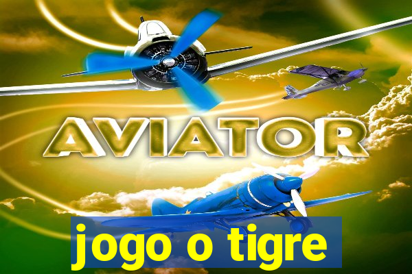 jogo o tigre