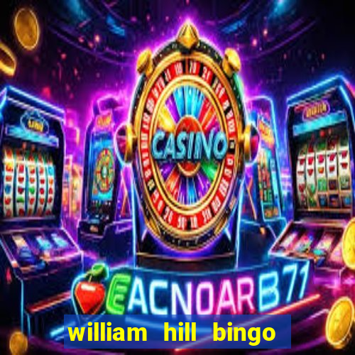 william hill bingo star club