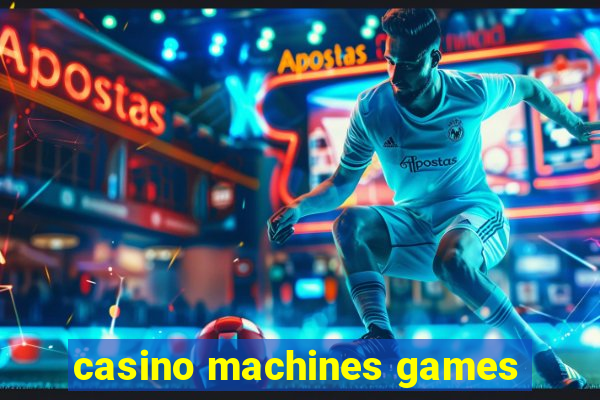 casino machines games