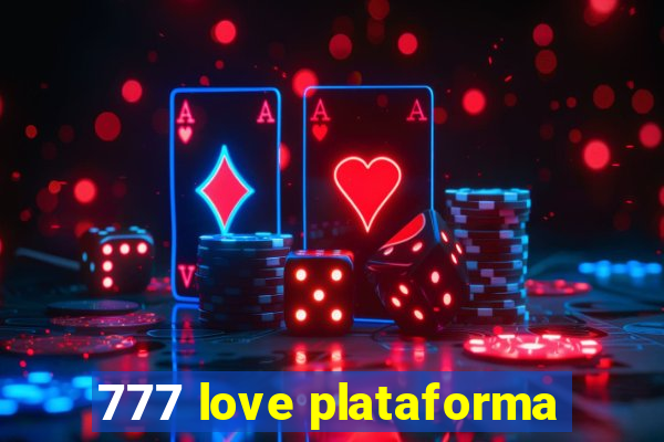 777 love plataforma