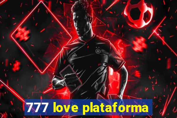 777 love plataforma