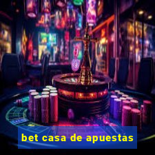 bet casa de apuestas