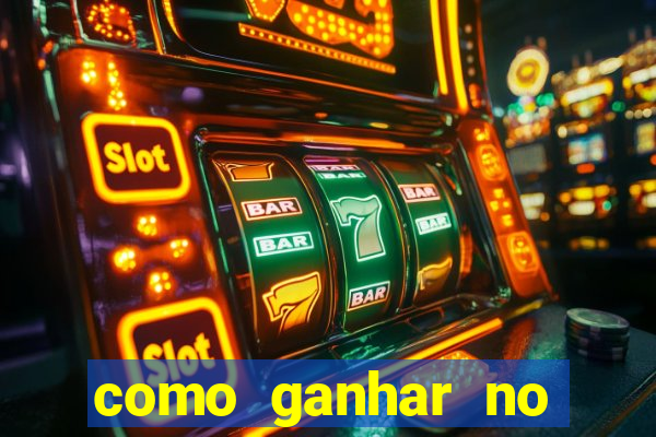 como ganhar no jogo online