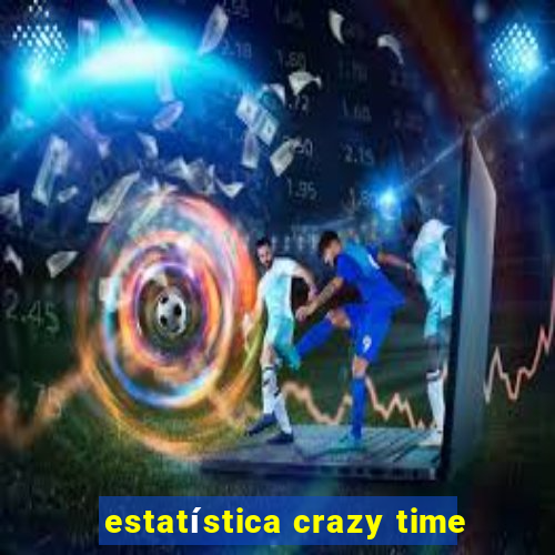 estatística crazy time