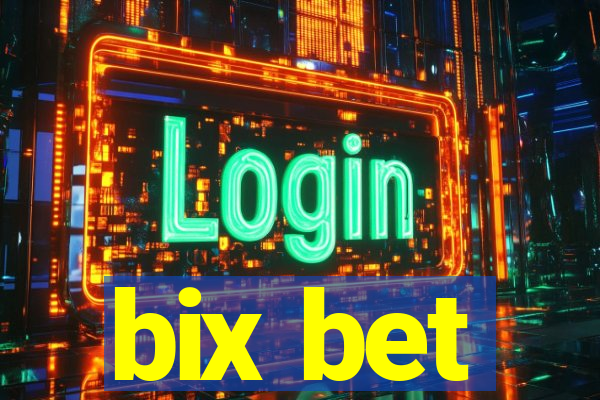 bix bet