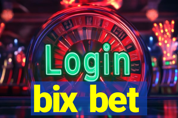 bix bet