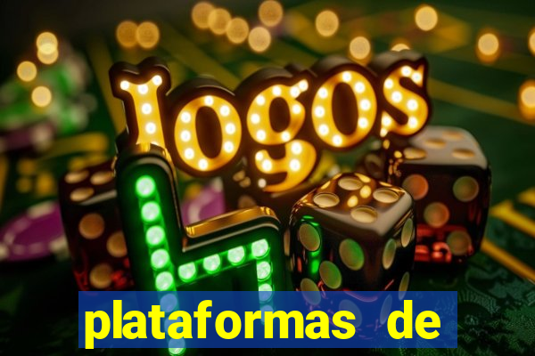 plataformas de jogos de apostas