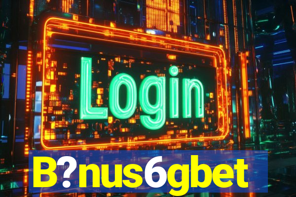 B?nus6gbet