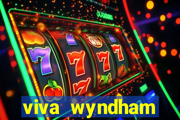 viva wyndham fortuna beac