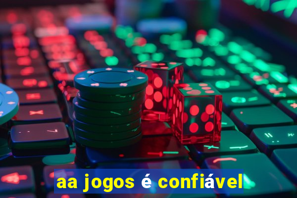 aa jogos é confiável