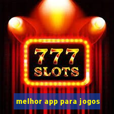 melhor app para jogos