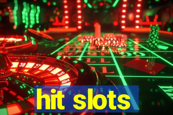 hit slots