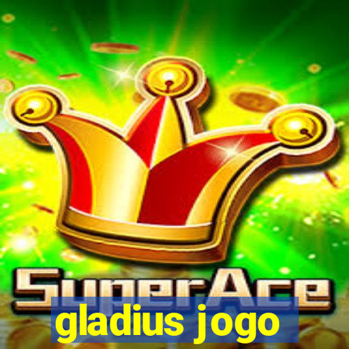 gladius jogo