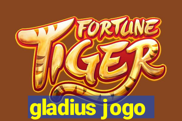 gladius jogo