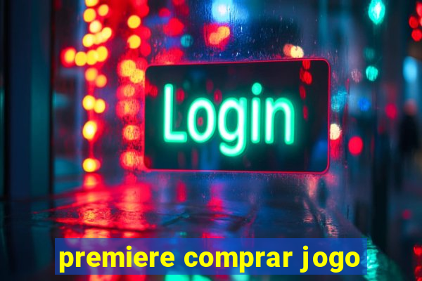 premiere comprar jogo