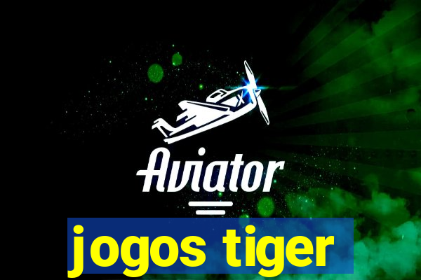 jogos tiger