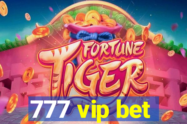 777 vip bet