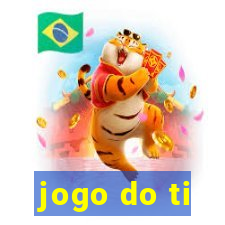 jogo do ti