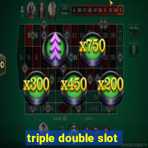 triple double slot