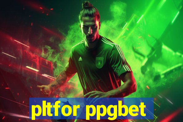 pltfor ppgbet