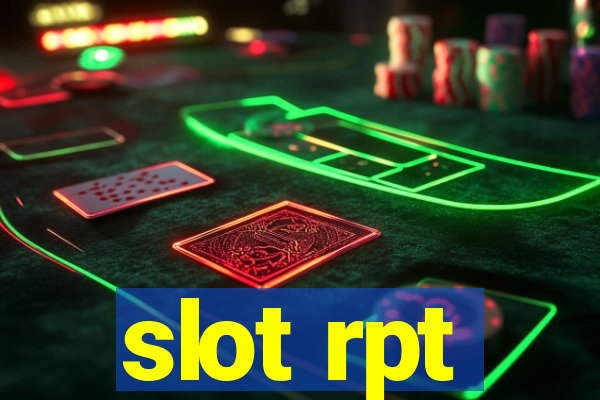 slot rpt