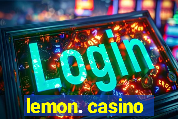 lemon. casino