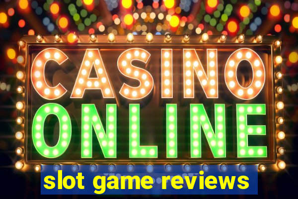 slot game reviews