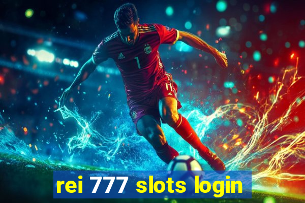 rei 777 slots login