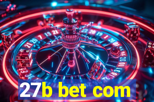 27b bet com