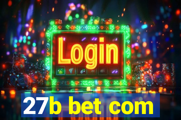 27b bet com