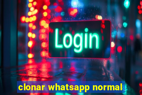 clonar whatsapp normal