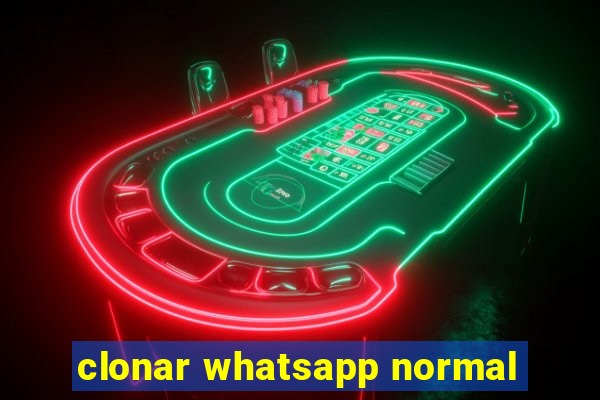 clonar whatsapp normal